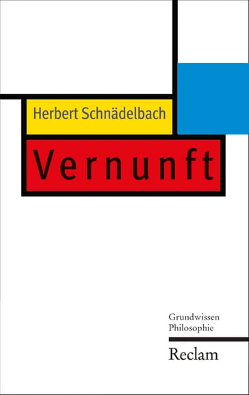 Vernunft - Herbert Schnadelbach