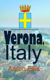 Verona, Italy: Travel and Tourism