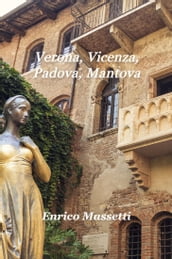 Verona, Vicenza, Padova, Mantova
