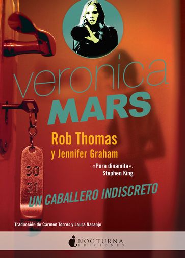 Veronica Mars: Un caballero indiscreto - Jennifer Graham - Thomas Rob