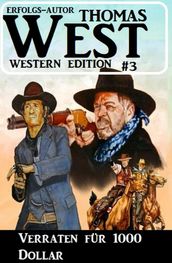 ?Verraten für 1000 Dollar: Thomas West Western Edition 3