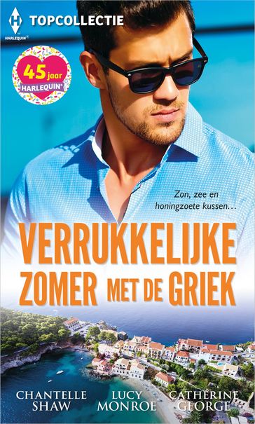 Verrukkelijke zomer met de Griek (3in1) - Catherine George - Chantelle Shaw - Lucy Monroe