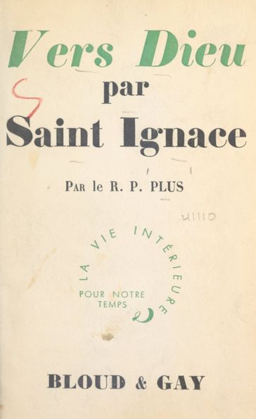 Vers Dieu par Saint Ignace - Raoul Plus