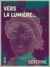 Vers la lumière