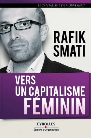 Vers un capitalisme féminin - Rafik Smati