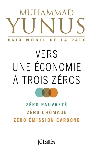 Vers une économie à trois zéros - Muhammad Yunus