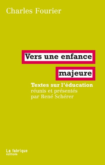 Vers une enfance majeure - Charles Fourier