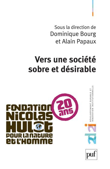 Vers une société sobre et désirable - Alain Papaux - Dominique Bourg