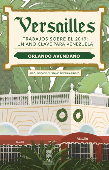 Versailles Trabajos sobre el 2019: un año clave para Venezuela - Orlando Avendaño