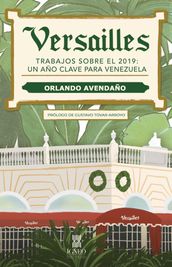 Versailles Trabajos sobre el 2019: un año clave para Venezuela