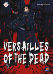 Versailles of the dead. Vol. 2