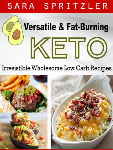 Versatile & Fat-Burning Keto - Sara Spritzler