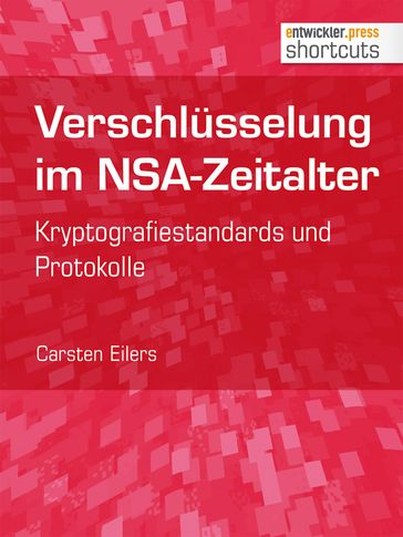 Verschlüsselung im NSA-Zeitalter - Carsten Eilers
