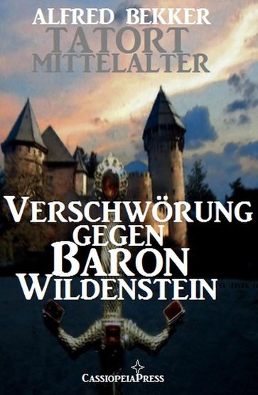 Verschwörung gegen Baron Wildenstein - Alfred Bekker