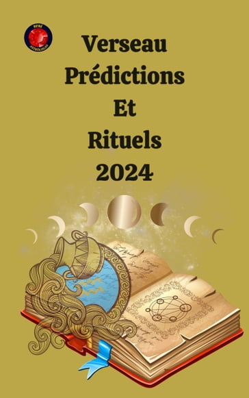 Verseau Prédictions Et Rituels 2024 - Alina A Rubi - Angeline Rubi