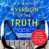A Version of the Truth: A twisting, clever read for fans of Anatomy of a Scandal
