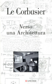 Verso una Architettura. Ediz. illustrata