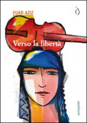 Verso la libertà