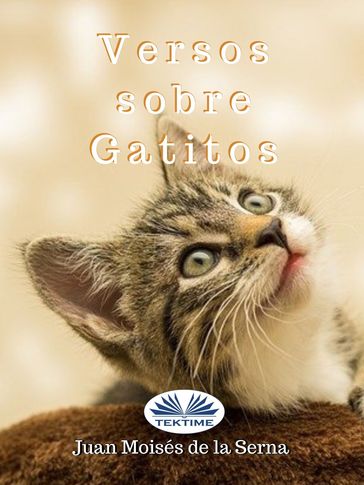 Versos Sobre Gatitos - Juan Moisés de la Serna