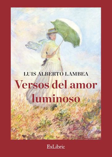 Versos del amor luminoso - Luis Alberto Lambea