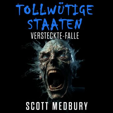 Versteckte-Falle - Scott Medbury