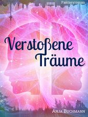 Verstoßene Träume