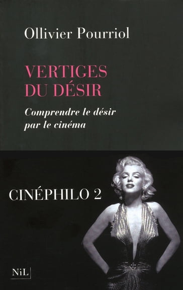 Vertiges du désir - Ollivier Pourriol