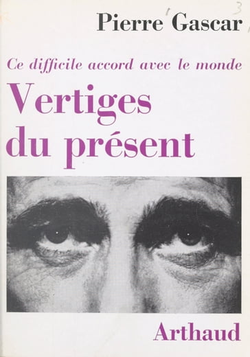 Vertiges du présent - Alain Cances - François Hébert-Stevens - Pierre Gascar