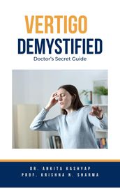 Vertigo Demystified: Doctor s Secret Guide