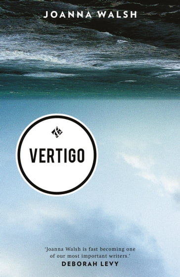 Vertigo - Joanna Walsh