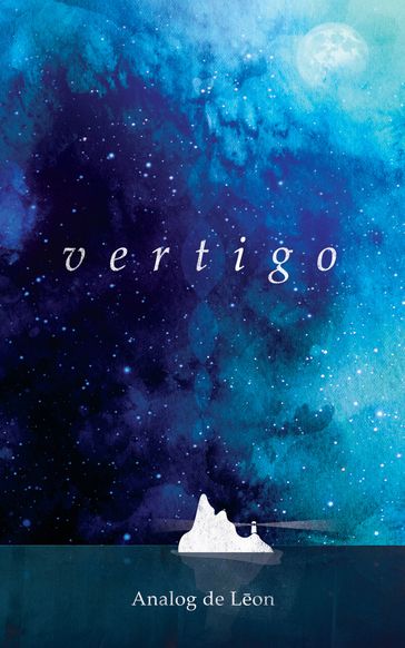 Vertigo: Of Love & Letting Go - Analog de Leon - Chris Purifoy