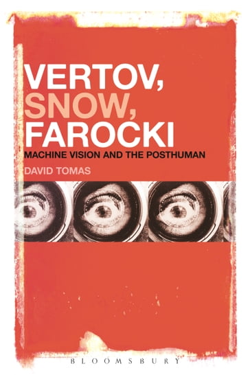 Vertov, Snow, Farocki - David Tomas