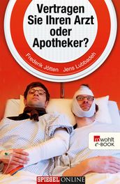 Vertragen Sie Ihren Arzt oder Apotheker?