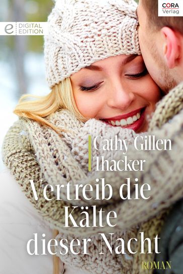Vertreib die Kälte dieser Nacht - Cathy Gillen Thacker