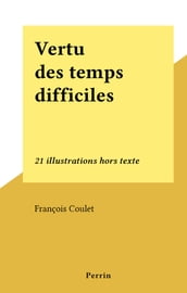 Vertu des temps difficiles