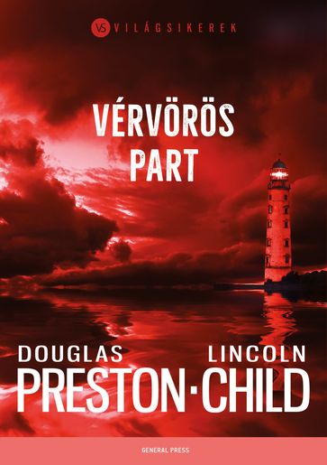 Vérvörös part - Douglas Preston - Lincoln Child