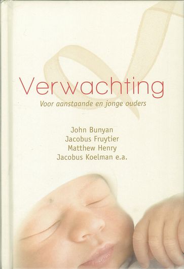 Verwachting - John Bunyan - Jacobus Fruytier - Matthew Henry - Jacobus Koelman