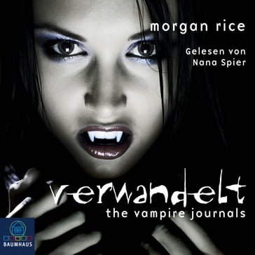 Verwandelt (Band #1 Der Weg Der Vampire) - Morgan Rice