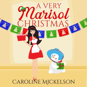 Very Marisol Christmas, A - Caroline Mickelson