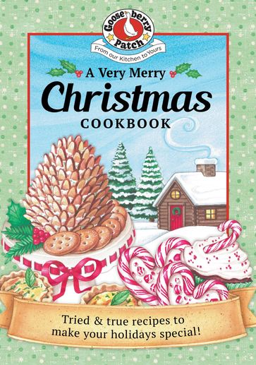 A Very Merry Christmas Cookbook - Gooseberry Patch