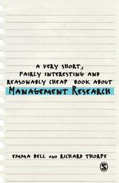A Very Short, Fairly Interesting and Reasonably Cheap Book about Management Research