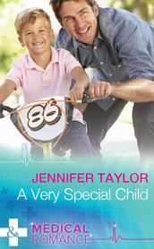 A Very Special Child (Mills & Boon Medical) (Dalverston Hospital, Book 3)