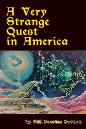A Very Strange Quest in America - Will Forster Gordon
