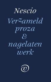 Verzameld proza en nagelaten werk