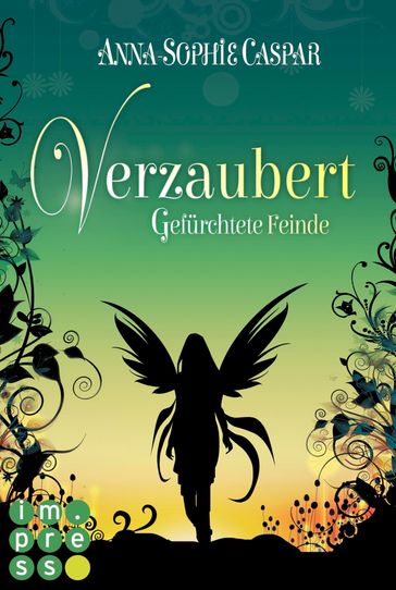 Verzaubert 3: Gefürchtete Feinde - Anna-Sophie Caspar