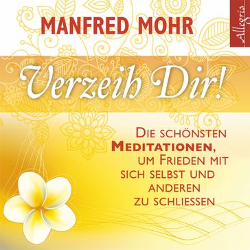 Verzeih dir! - Manfred Mohr