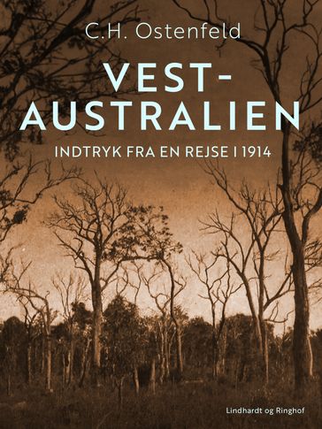 Vest-Australien. Indtryk fra en rejse i 1914 - C.H. Ostenfeld