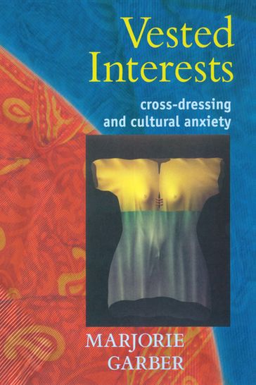 Vested Interests - Marjorie Garber