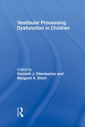 Vestibular Processing Dysfunction in Children