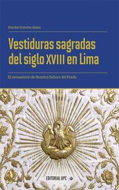 Vestiduras sagradas del siglo XVIII en Lima